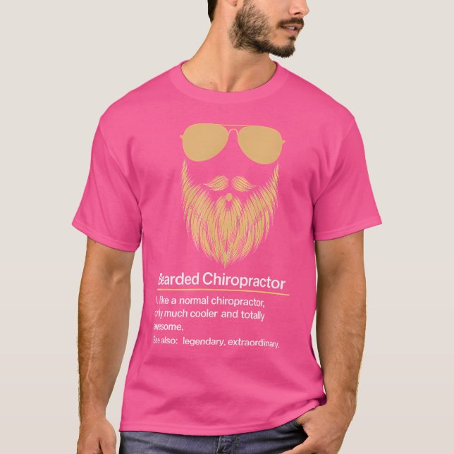 Bearded Chiropractor Funny Doctor Of Chiropractic  T-Shirt (Front)