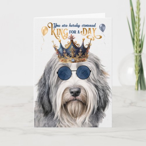 Bearded Collie Dog King for a Day Funny Birthday Card