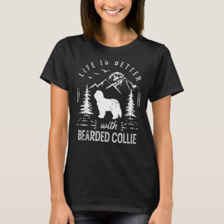 Bearded Collie Life Better Mom Dad Dog T-Shirt