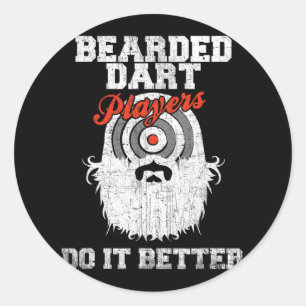 Bearded Dart Players Do It Better Funny Dartboard  Classic Round Sticker