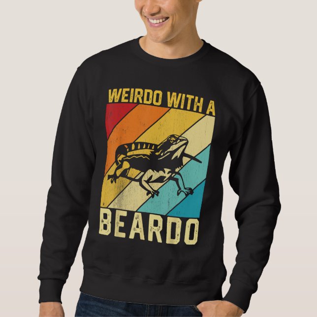 Bearded Dragon Beardie Weirdo With A Beardo 1 Sweatshirt (Front)