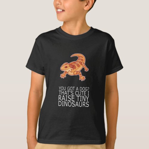 Bearded Dragon DOG RAISE TINY DINOSAURS Lizard T_Shirt