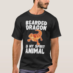 Bearded Dragon Is My Spirit Animal Lizard Reptile T-Shirt