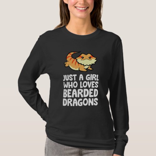 Bearded Dragon Lizard Just A Girl Who Loves Bearde T_Shirt