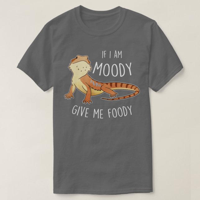 Bearded Dragon Lizard Moody Foody T-Shirt (Design Front)