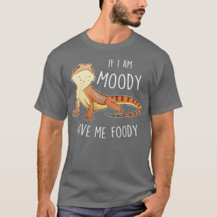 Bearded Dragon Lizard Moody Foody T-Shirt