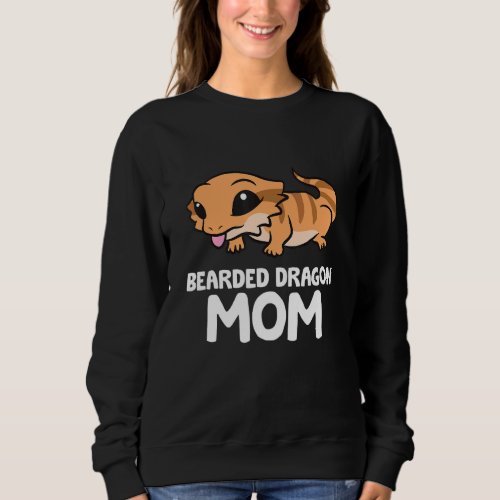 Bearded Dragon Mom Lizard Reptile Mother Bearded D Sweatshirt