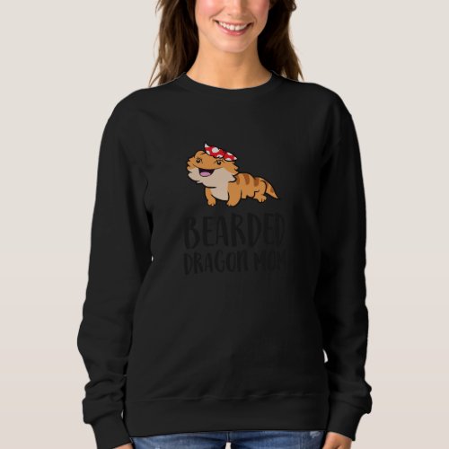 Bearded Dragon Mom Love Bearded Dragons Pullover