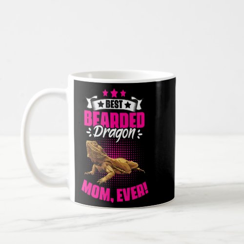 Bearded Dragon Mom   Pet Humor For A Reptile Lizar Coffee Mug