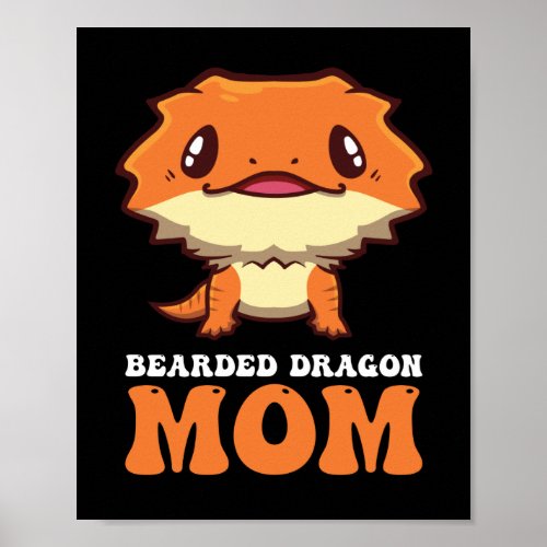 Bearded Dragon Mom Poster