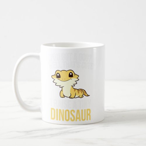 Bearded Dragon Pet I Raise A Tiny Dinosaur Bearded Coffee Mug
