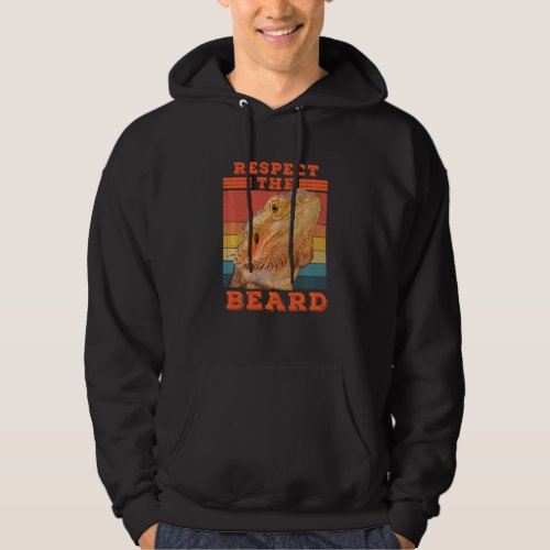 Bearded Dragon Respect The Beard Lizard And Reptil Hoodie