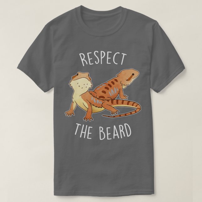 Bearded Dragon Respect the Beard T-Shirt (Design Front)