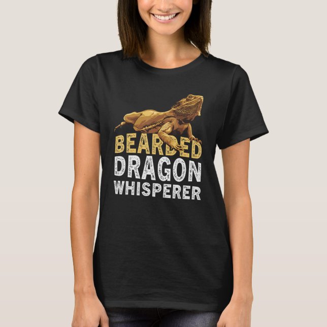 Bearded Dragon Whisperer  Lizard Reptile Animals O T-Shirt (Front)