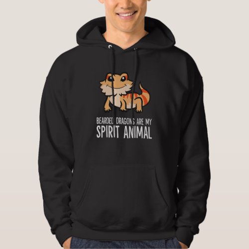 Bearded Dragons Are My Spirit Animal Pet Bearded D Hoodie