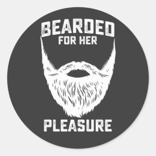 Bearded For Her Pleasure Funny Beard Man Classic Round Sticker