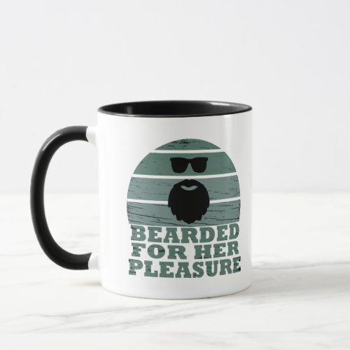 Bearded for Her Pleasure Mug