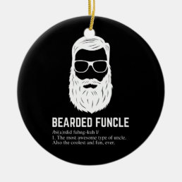 Bearded Funcle Funny Uncle Definition Ceramic Ornament