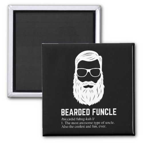 Bearded Funcle Funny Uncle Definition Magnet