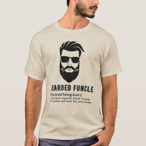 Bearded Funcle Shirt Uncle Definition T_Shirt