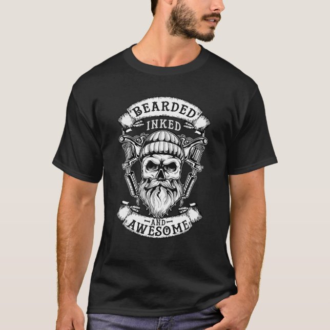 Bearded Inked And Awesome Badass Dad T Shirt (Front)