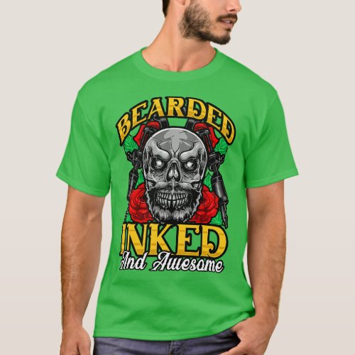Bearded Inked And Awesome Funny Tattooed Dad T_Shirt