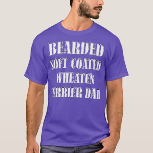 Bearded Soft Coated Wheaten errier Dad Dog Owners  T_Shirt