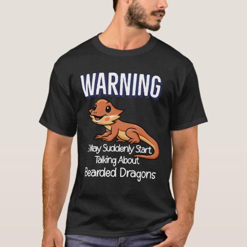 Beardie mom Cute Lizard Warning Quote  Bearded Dra T_Shirt