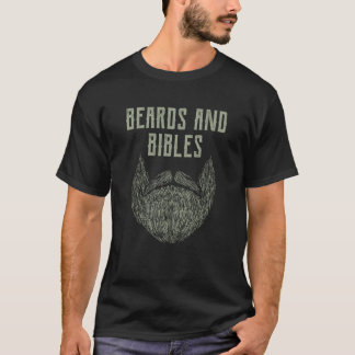 Beards and Bibles Motivational Quote Christian Ins T-Shirt