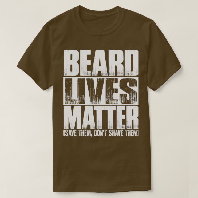 Beards Beard Lives 2 T-Shirt (Design Front)