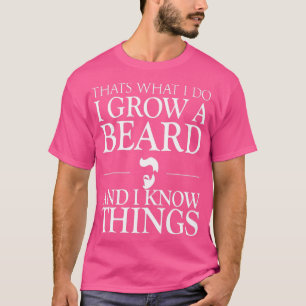 Beards Know Things T-Shirt