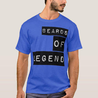 Beards Of Legend T-Shirt