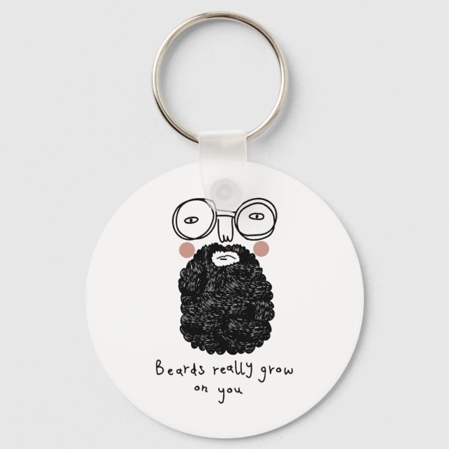 Beards really grow on you keychain (Front)