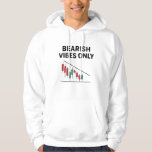 Bearish Vibes Only Trader Hoodie | Chart Pattern