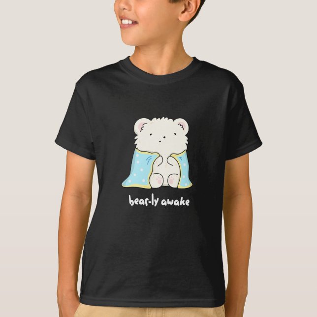 Bearly Awake Funny Sleepy Bear Pun Dark BG T-Shirt (Front)