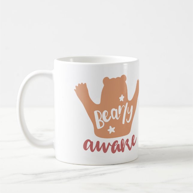 Bearly Awake Mug – Funny Bear Coffee Cup for Tired (Left)