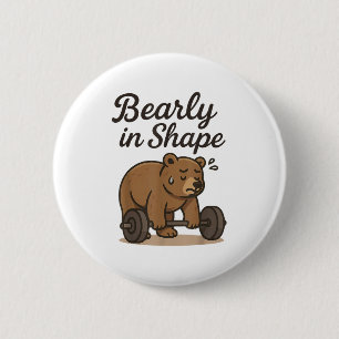 Bearly Is Shape - Weightlifting Bear Workout Gym L Button