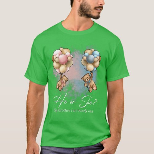 Bears Balloons Big Brother Can Bearly Wait Gender  T_Shirt