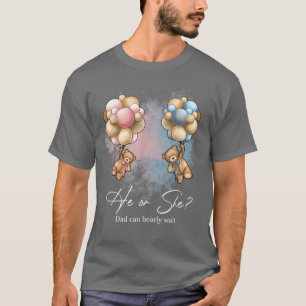 Bears Balloons Dad Can Bearly Wait Gender Reveal  T-Shirt
