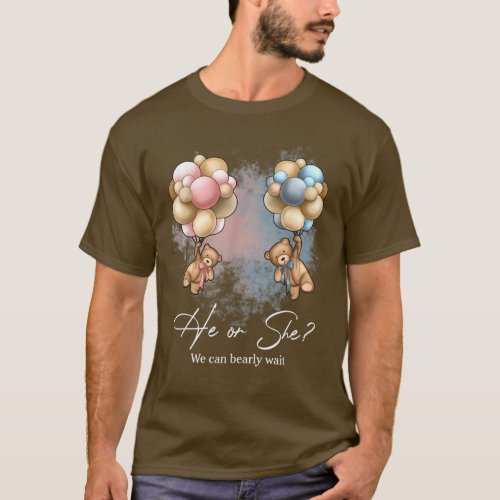 Bears Balloons We Can Bearly Wait Gender Reveal T_ T_Shirt