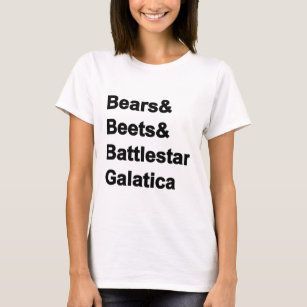 Bears Beets Battlestar Galatica T-Shirt