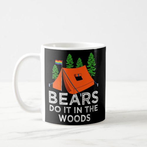 Bears Do It In The Woods  Gay Lesbian Pride Campin Coffee Mug