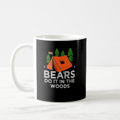 Bears Do It In The Woods  Gay Lesbian Pride Campin Coffee Mug