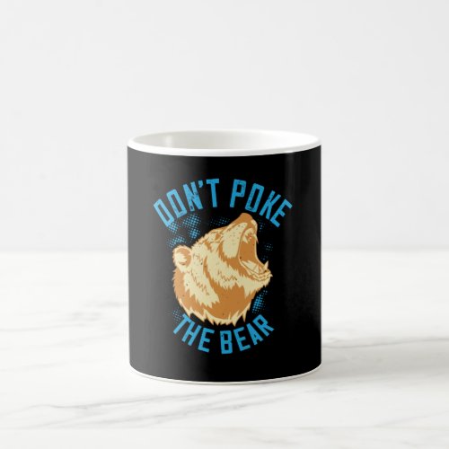 Bears _ Dont Poke The Bear Coffee Mug