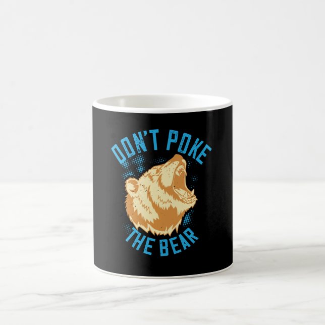 Bears - Don't Poke The Bear Coffee Mug (Center)