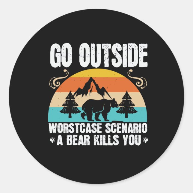 Bears - Go Outside Worst Case Scenario Classic Round Sticker (Front)