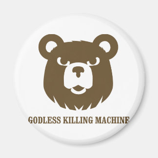 bears godless killing machines humor funny tshirt magnet