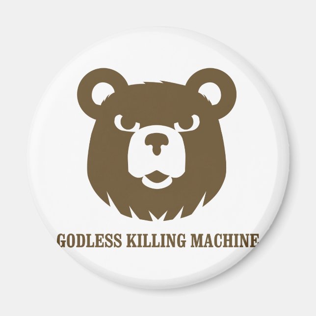 bears godless killing machines humor funny tshirt magnet (Front)