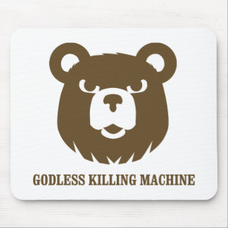 bears godless killing machines humor funny tshirt mouse pad