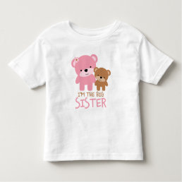 Bears &quot;I&#39;m The Big Sister&quot; Toddler T-shirt